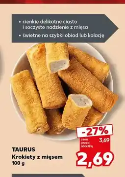 Kaufland Krokiety z mięsem Taurus oferta