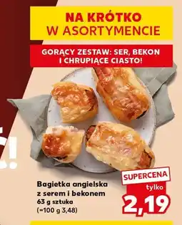 Kaufland Bagietka angielska z serem i bekonem oferta