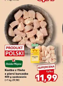 Kaufland Kostka z fileta z piersi kurczaka Stoisko Mięsne oferta