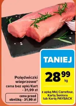 Carrefour Polędwiczki wieprzowe oferta