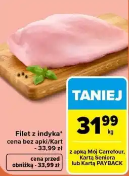 Carrefour Filet z indyka oferta