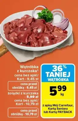 Carrefour Wątróbka z kurczaka oferta