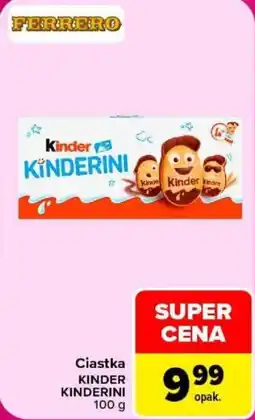 Carrefour Ciastka KINDER KINDERINI oferta