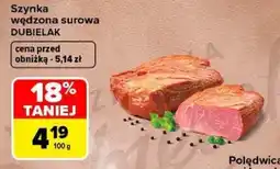 Carrefour Szynka wędzona surowa Dubielak oferta