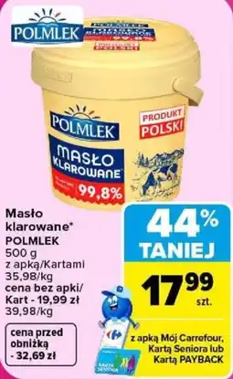Carrefour Masło klarowane POLMLEK oferta
