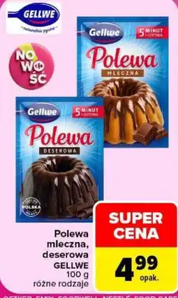 Carrefour Polewa mleczna, deserowa GELLWE oferta