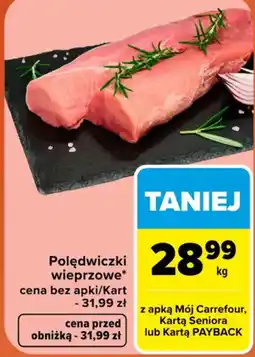 Carrefour Market Polędwiczki wieprzowe oferta