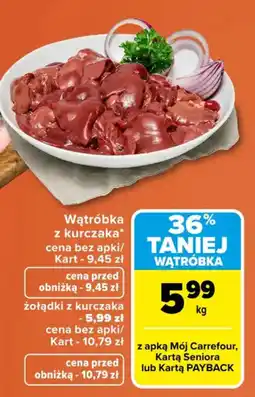 Carrefour Market Wątróbka z kurczaka oferta