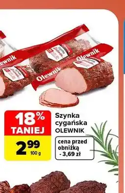Carrefour Szynka cygańska Olewnik oferta