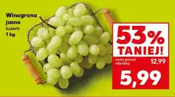 Kaufland Winogrona jasne luzem 1 kg oferta