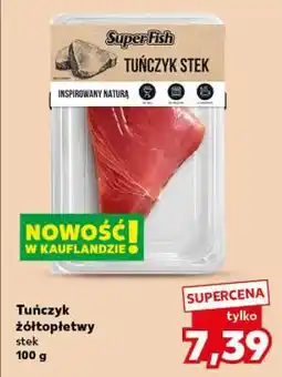 Kaufland Tuńczyk żółtopłetwy oferta