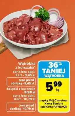 Carrefour Wątróbka z kurczaka oferta