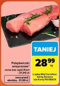 Carrefour Polędwiczki wieprzowe oferta