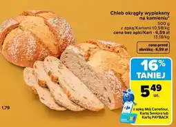Carrefour Chleb okrągły wypiekany na kamieniu oferta
