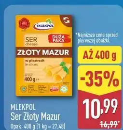 ALDI Mlekpol Ser Złoty Mazur w plastrach oferta