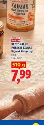 Lidl Kajmak klasyczny Regionalne Polskie Szlaki oferta