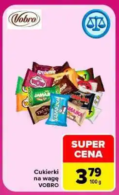 Carrefour Cukierki na wagę VOBRO oferta