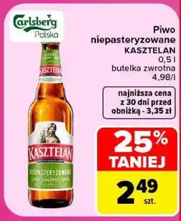 Carrefour Piwo niepasteryzowane KASZTELAN oferta