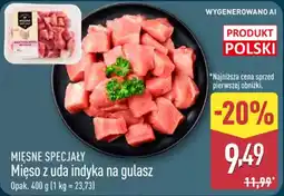 ALDI Mięso z uda indyka na gulasz oferta
