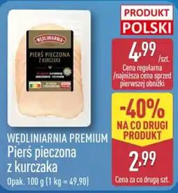 ALDI Wędliniarnia Premium Pierś pieczona z kurczaka oferta