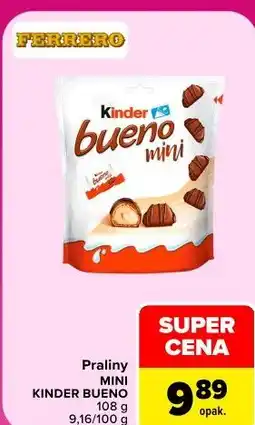 Carrefour Market Praliny MINI KINDER BUENO oferta