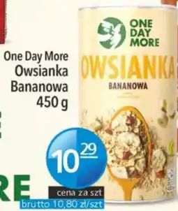 Specjał One Day More Owsianka Bananowa oferta