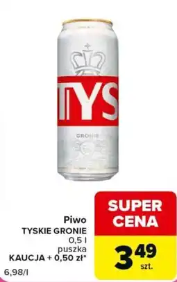 Carrefour Piwo TYSKIE GRONIE oferta