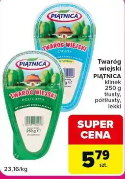 Carrefour Twaróg wiejski PIĄTNICA klinek oferta