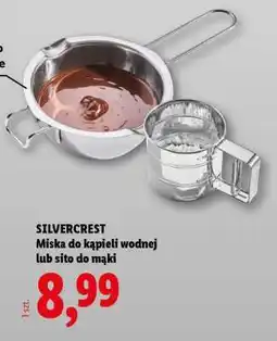 Lidl SILVERCREST Miska do kąpieli wodnej lub sito do mąki oferta