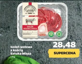 Netto Goleń wołowa z kością Sztuka Mięsa oferta