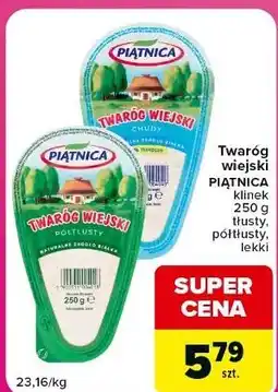 Carrefour Market Twaróg wiejski PIĄTNICA klinek, chudy, półtłusty, lekki oferta