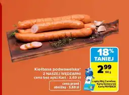 Carrefour Kiełbasa podwawelska Z Naszej Wędzarni oferta