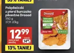 Delikatesy Centrum Polędwiczki z piersi kurczaka pikantne Drosed oferta