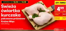 Biedronka Świeża ćwiartka kurczaka pakowana próżniowo Kraina Mięs oferta