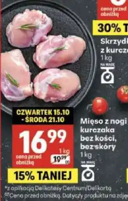 Delikatesy Centrum Mięso z nogi kurczaka bez kości, bez skóry oferta