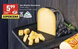 Delikatesy Centrum Ser Skarby Serowara oferta