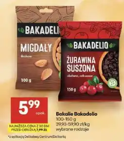 Delikatesy Centrum Bakalie Bakadelio oferta