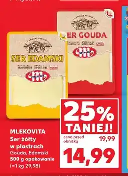 Kaufland Ser żółty w plastrach gouda Mlekovita oferta