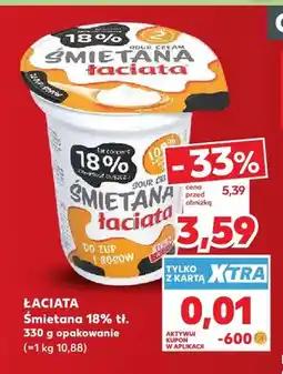 Kaufland Śmietana Łaciata 18% oferta