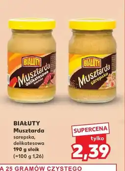 Kaufland Musztarda sarepska Białuty oferta