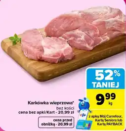 Carrefour Karkówka wieprzowa bez kości oferta