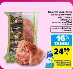 Carrefour Golonka wieprzowa wolno gotowana WĘDZARNIA DUBIELAK oferta
