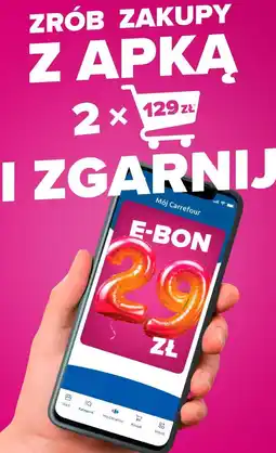 Carrefour E-bon 29 zł za zakupy z aplikacją Mój Carrefour oferta
