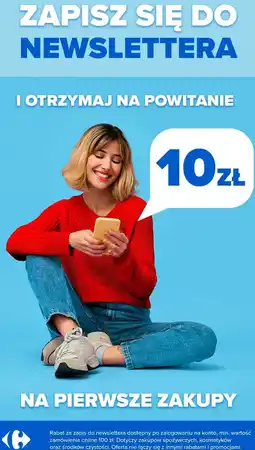 Carrefour Rabat 10 zł za zapis do newslettera na pierwsze zakupy w Carrefour oferta