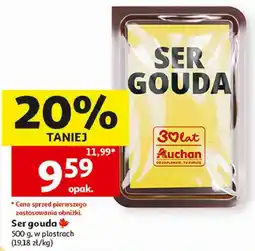 Auchan Ser gouda w plastrach Auchan oferta