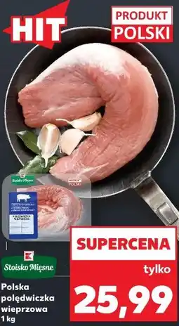 Kaufland Polska polędwiczka wieprzowa Stoisko Mięsne oferta