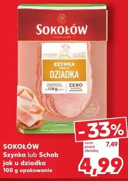 Kaufland Szynka lub Schab jak u dziadka Sokołów oferta