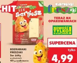 Kaufland Rozrabiaki Freszaki Ser żółty w plastrach oferta