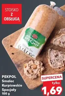 Kaufland Smalec Kurpiowskie Specjały Pekpol oferta