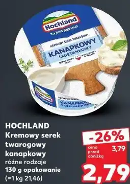 Kaufland Hochland Kremowy serek twarogowy kanapkowy oferta